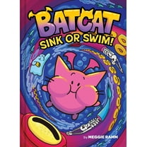 Sink or Swim! (Batcat Book #2): A Graphic Novel (Hardcover)
