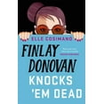 thumbnail image 1 of Pre-Owned Finlay Donovan Knocks 'Em Dead: The funniest murder-mystery thriller of 2022! (Paperback) 1472292278 9781472292278, 1 of 1
