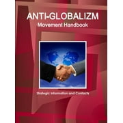 Anti-Globalizm Movement Handbook: Strategic Information and Contacts (Paperback)