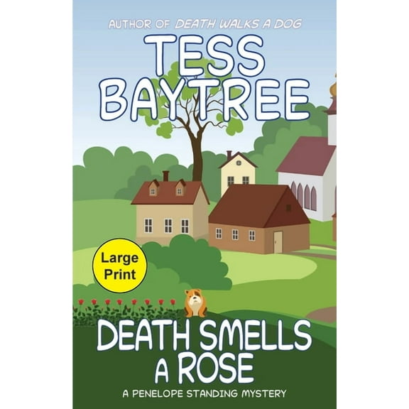 The Penelope Standing Mysteries Death Smells a Rose: A Penelope Standing Mystery, Book 3, (Paperback)
