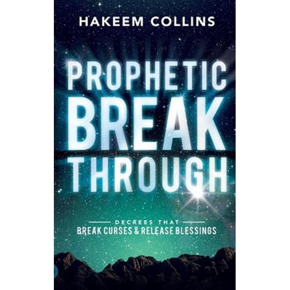 Pre-Owned Prophetic Breakthrough: Decrees that Break Curses and Release Blessings (Hardcover)