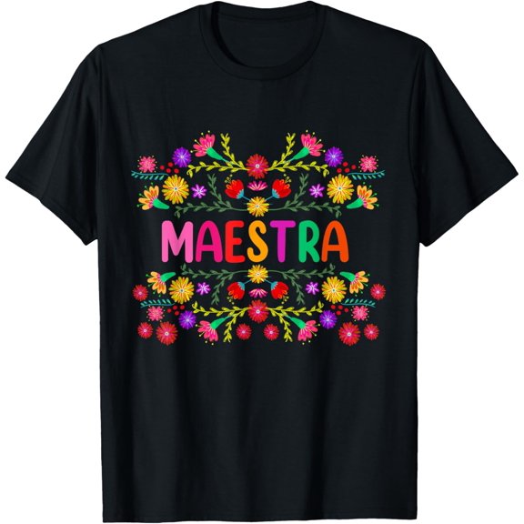 t-shirt Maestra Spanish Mexican Teacher Mexico T-Shirt mens，black，women，funny，journey，Crew Neck, Short Sleeve,custom clothing patterns.gift