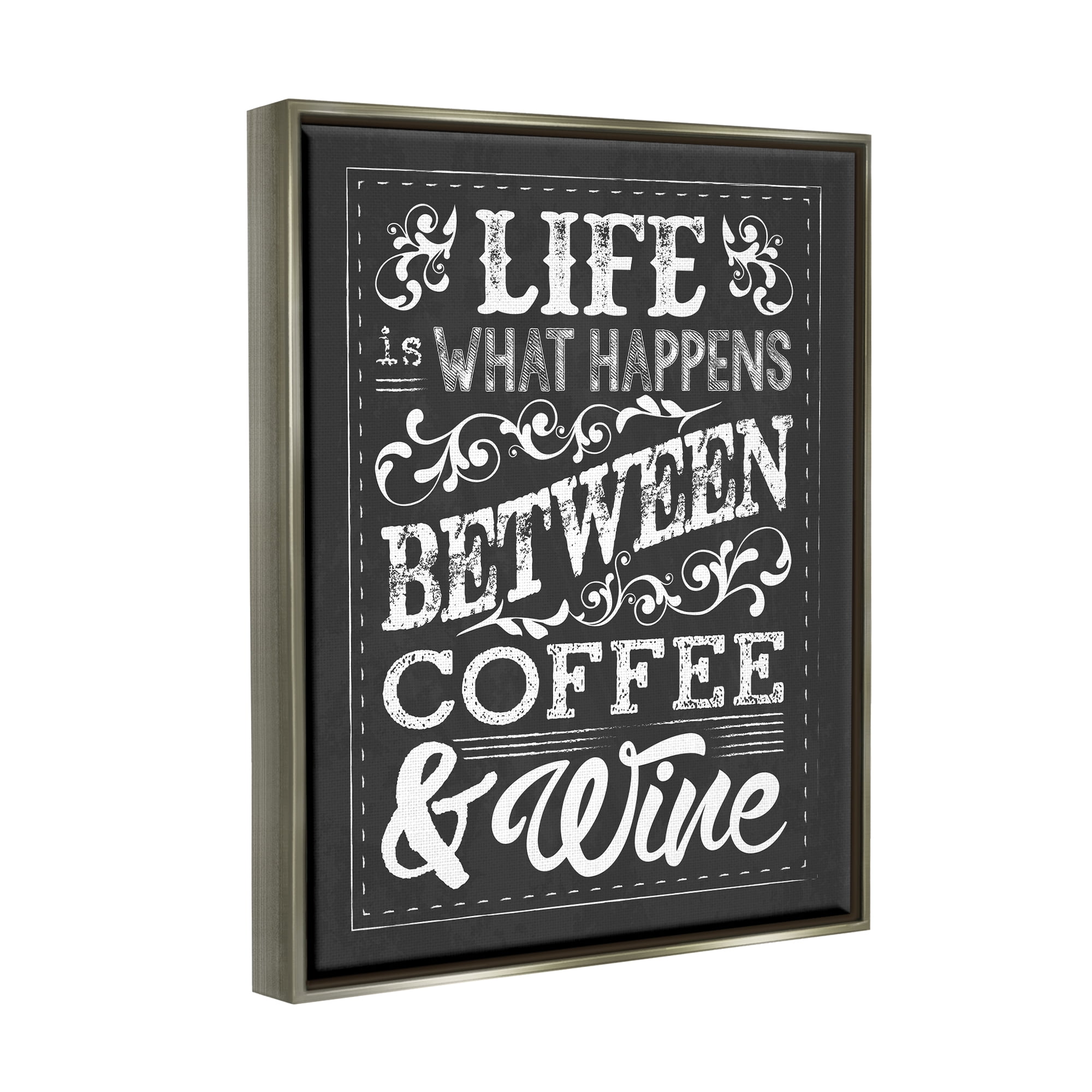 Stupell Industries Life, Between Coffee and Wine Chalk Luster Gray Framed Floating Canvas Wall Art, 24x30, by Melody Hogan