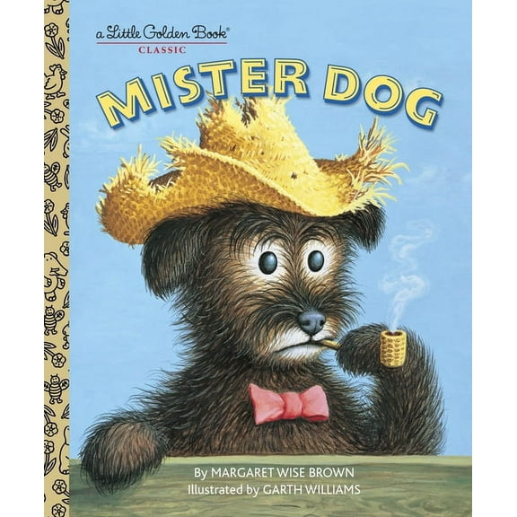 Little Golden Book Mister Dog: The Dog Who Belonged to Himself, (Hardcover)