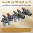thumbnail image 3 of 5221EA1008A WH13X10017 Washer Water Inlet Valve for Washer WPGT9150H0MG, WPGT9150H0WW, WPGT9350C0PL, WPGT9350C0WW, 3 of 5