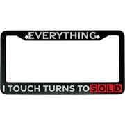 MCMP Everything I Touch Turns To Sold Realtor Aluminum Car License Plate Frame