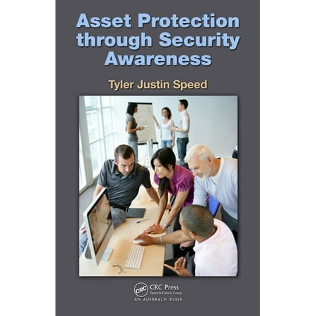 Asset Protection through Security Awareness -