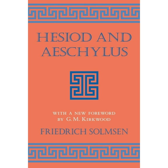 Cornell Studies in Classical Philology Hesiod and Aeschylus, Book 30, (Paperback)