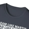 thumbnail image 4 of Dream Like Martin, Gildan Unisex Softstyle T-Shirt, Graphic Tee, S-3XL, 4 of 5