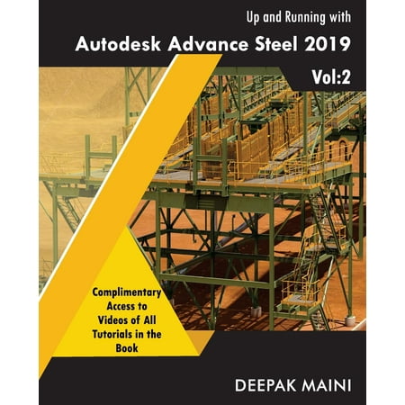 Up and Running with Autodesk Advance Steel 2019 : Volume