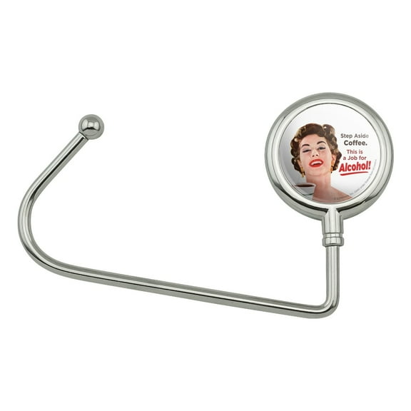 Step Aside Coffee This is a Job for Alcohol Funny Humor Purse Bag Hanger Holder Hook