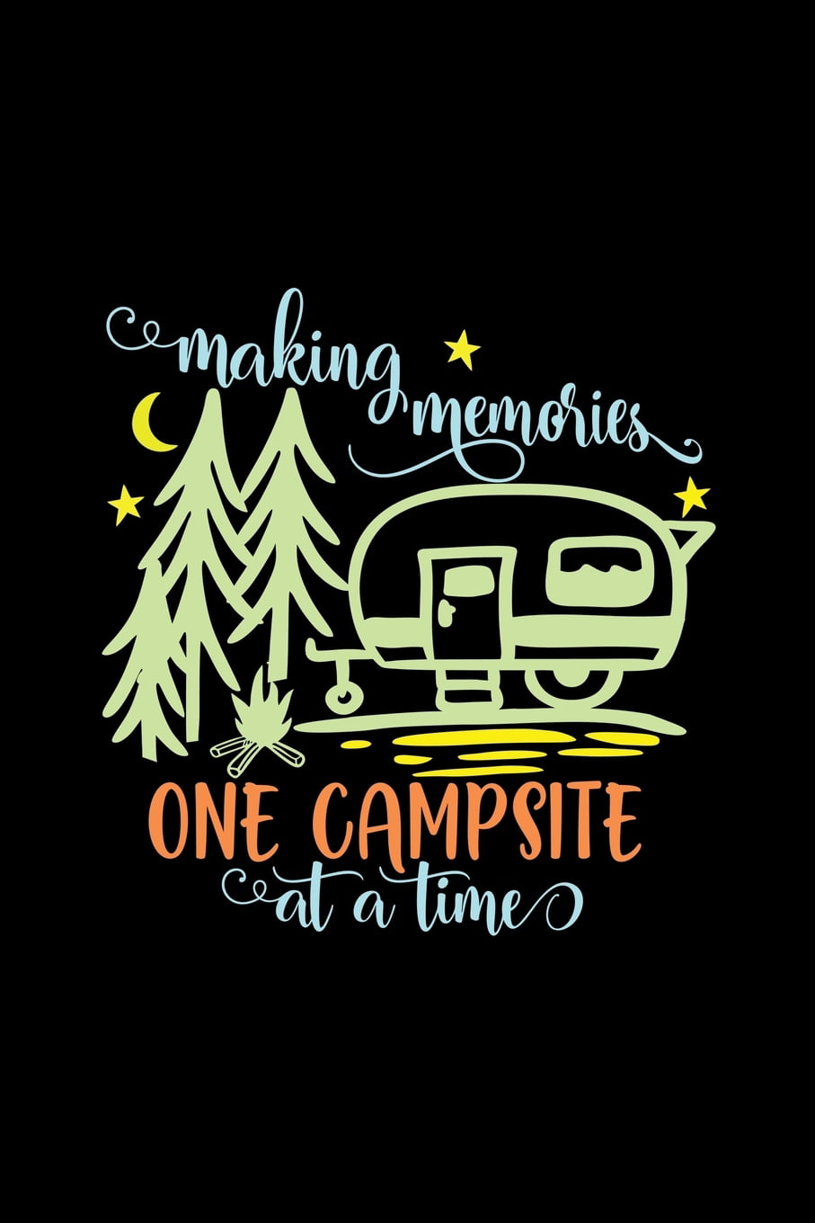 Making Memories One Campsite At A Time: Family RV Camping ...