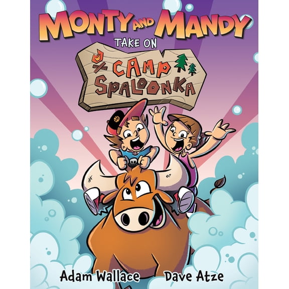 Monty and Mandy Take on Camp Spaloonka: Volume 1, (Paperback)