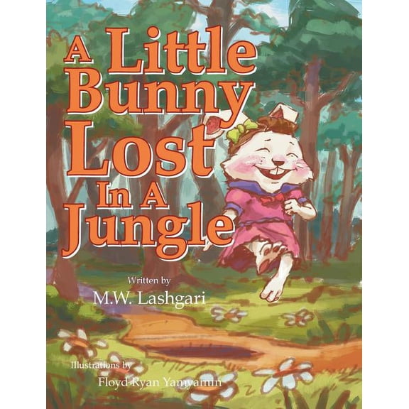 A Little Bunny Lost in a Jungle, (Paperback)