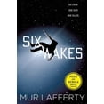 thumbnail image 3 of Six Wakes, Mur Lafferty Paperback, 3 of 4
