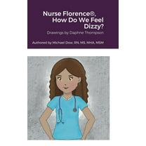 Nurse Florence(R), How Do We Feel Dizzy?, (Hardcover)