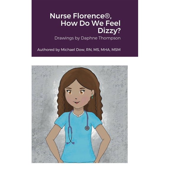 Nurse Florence(R), How Do We Feel Dizzy?, (Hardcover)