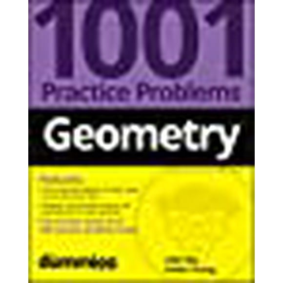 Geometry: 1001 Practice Problems For Dummies (+ Free Online Practice)