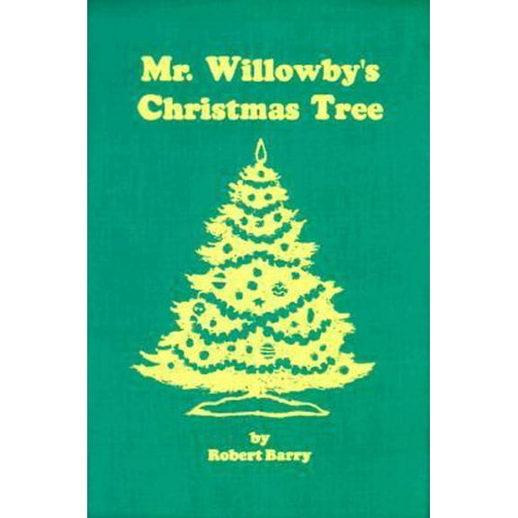 Pre-Owned Mr. Willowby's Christmas Tree (Hardcover) 0899669352 9780899669359