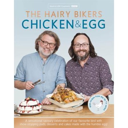 The Hairy Bikers' Chicken & Egg (Best Hairy Bikers Cookbook)