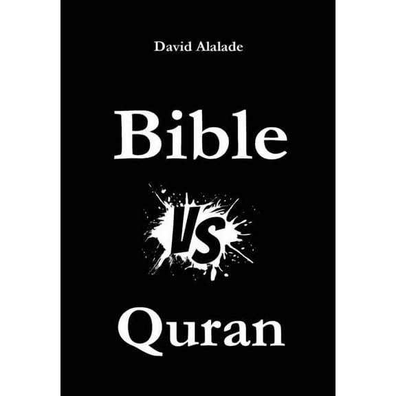 Bible versus Quran, (Hardcover)