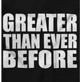 thumbnail image 2 of Greater Than Ever Before Motivational Plus Size Crewneck Graphic Tee Shirt Brisco Brands 2X, 2 of 4