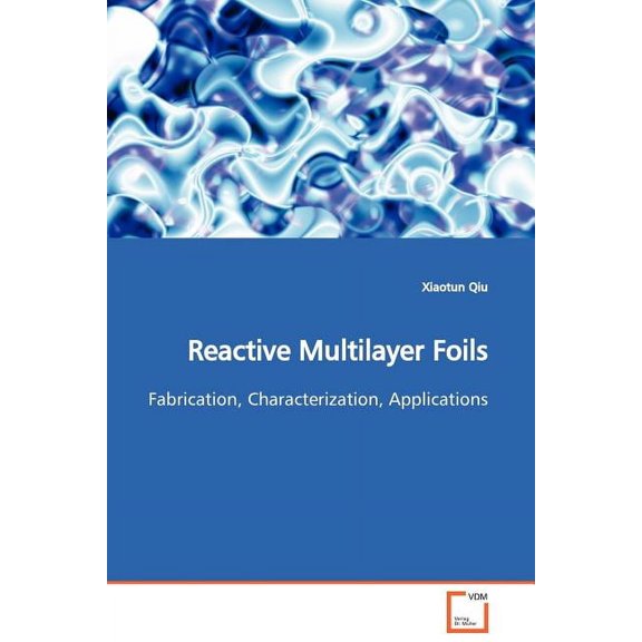 Reactive Multilayer Foils (Paperback)