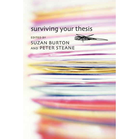 Surviving Your Thesis, (Paperback)