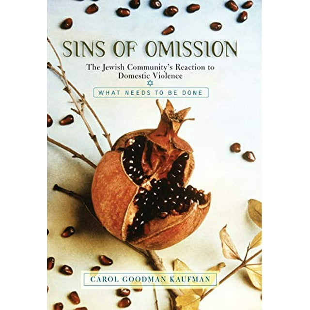 Sins Of Omission: The Jewish Community's Reaction To Domestic Violence