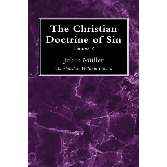 The Christian Doctrine of Sin, Volume 2, (Paperback)