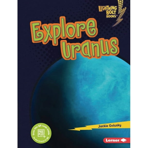 Lightning Bolt Books (R) -- Planet Explorer: Explore Uranus (Hardcover)