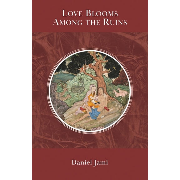 Love Blooms Among the Ruins, (Paperback)