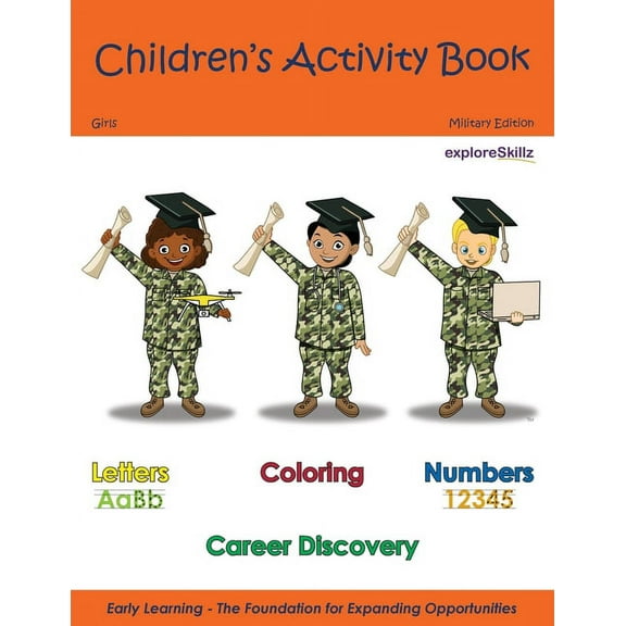 Exploreskillz Children's Activity Books Children's Activity Book - Military Edition Girls: Early Childhood Learning Activity Books for Girls, (Paperback)