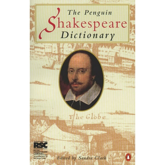 The Penguin Shakespeare Dictionary, (Paperback)