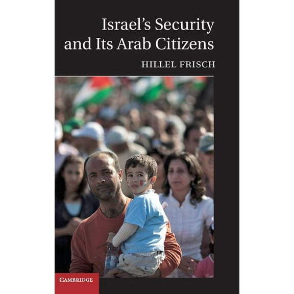 Israel's Security and Its Arab Citizens, (Hardcover)