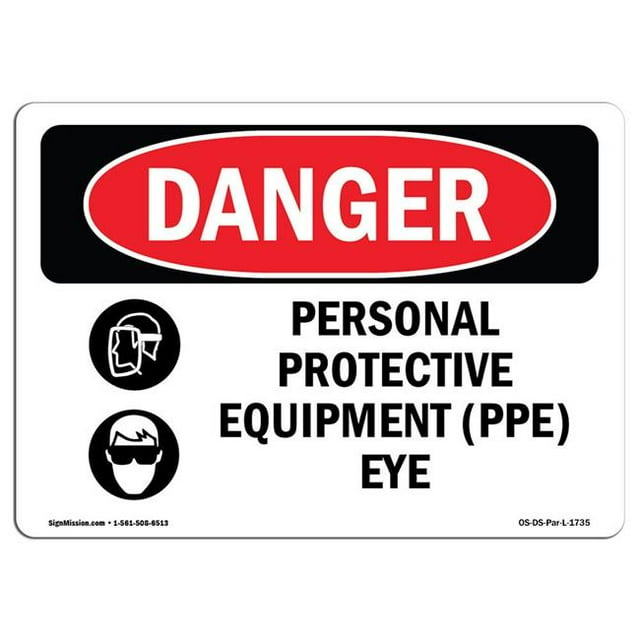 SignMission OS-DS-A-1218-L-1735 12 x 18 Po Signe de Danger OSHA - Oeil d'Équipement de Protection Individuelle