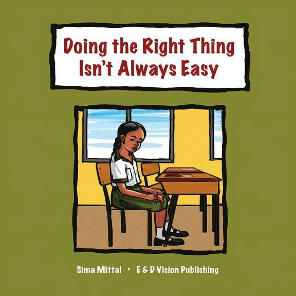 Doing the Right Thing Isn't Always Easy, (Paperback)