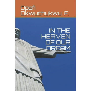 In the Heaven of Our Dream (Paperback)