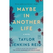 Maybe in Another Life : A Novel (Paperback)