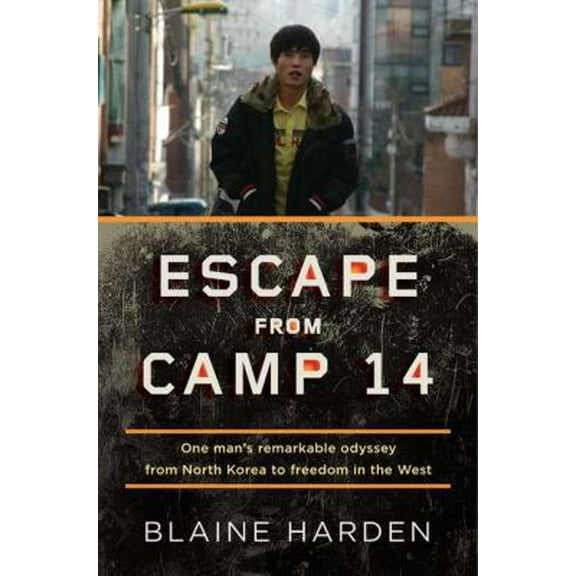 Pre-Owned Escape from Camp 14: One Man's Remarkable Odyssey from North Korea to Freedom in the West (Hardcover) 0670023329 9780670023325
