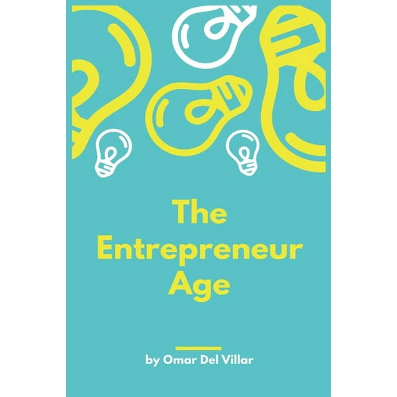 The Entrepreneur Age (Paperback)