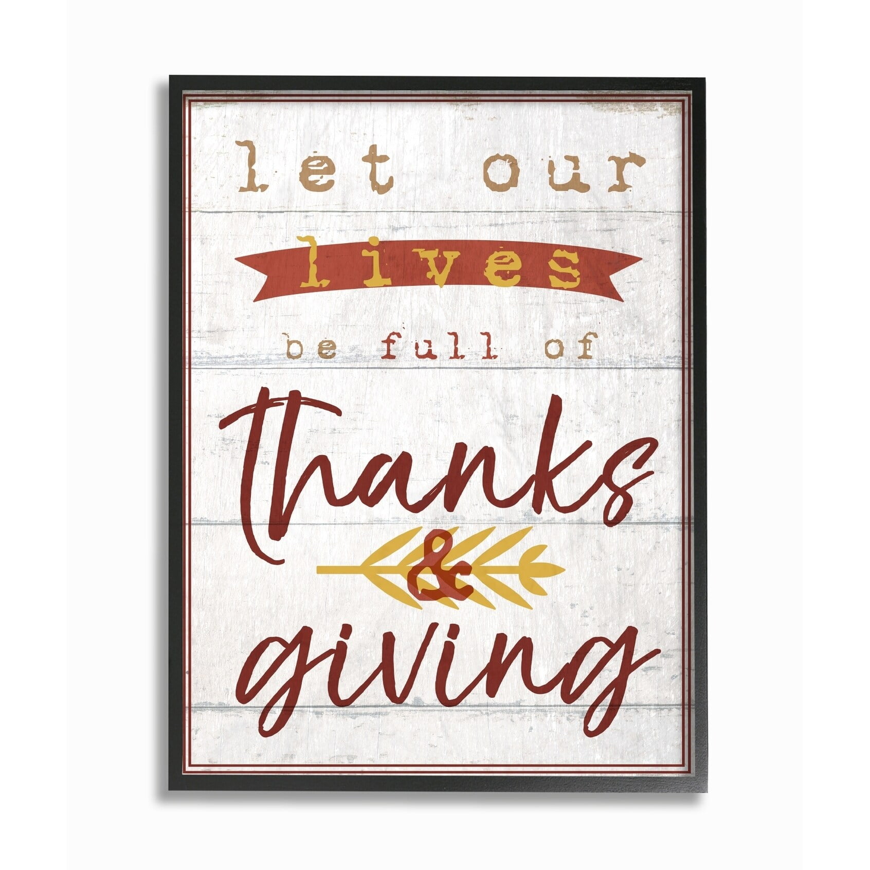 Stupell  Let Our Lives Be Full of Thanks and Giving Framed Giclee Art 11 x 14