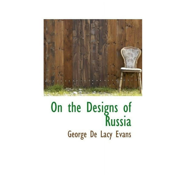 On the Designs of Russia, (Paperback)