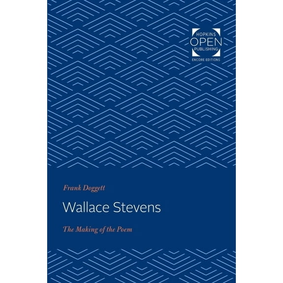 Wallace Stevens: The Making of the Poem, (Paperback)