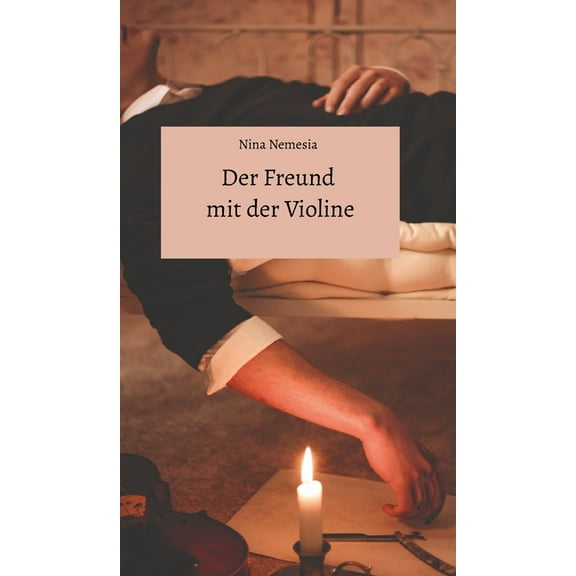 Der Freund mit der Violine, (Hardcover)