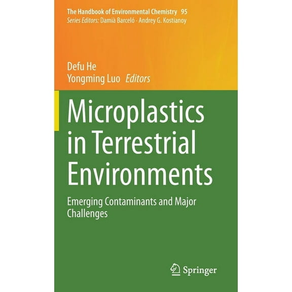 Handbook of Environmental Chemistry Microplastics in Terrestrial Environments: Emerging Contaminants and Major Challenges, Book 95, (Hardcover)