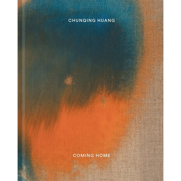 Chunqing Huang: Coming Home, (Hardcover)