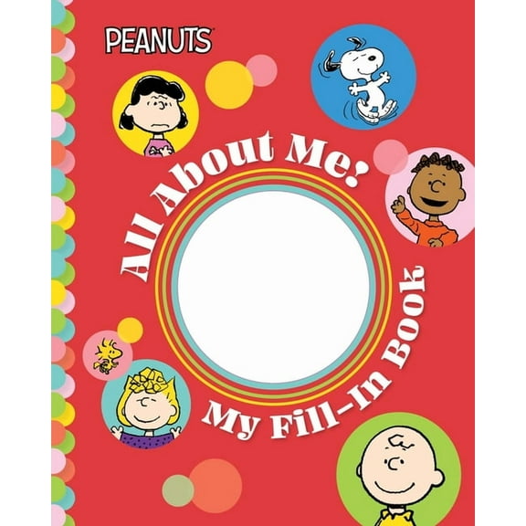 Peanuts: All about Me!: My Fill-In Book, (Hardcover)