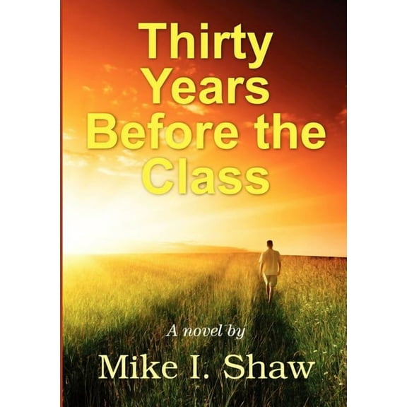 Thirty Years Before The Class