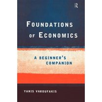 Pre-Owned Foundations of Economics: A Beginner's Companion (Paperback) 0415178924 9780415178921